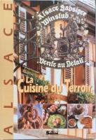 La Cuisin D'Alsace et son Terroir
