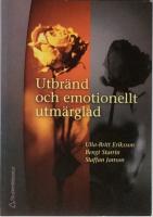 Utbr&auml;nd och emotionellt utm&auml;rglad