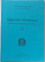 Opuscula Atheniensia. Annual of the Swedish Institute at Athens  24. 1999