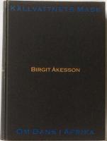 K&auml;llvattnets mask. Om dans i Afrika