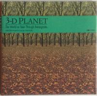 3-D Planet. The World as Seen Through Stereograms