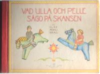 Vad Ulla och Pelle s&aring;go p&aring; Skansen