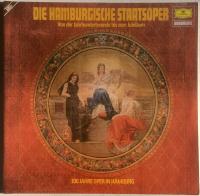 Die Hamburgische Staatsoper. Von der Jahrhundertwende bis zum Jubil&auml;um