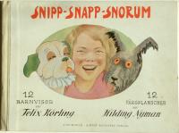 Snipp-Snapp-Snorum. 12 barnvisor av Felix K&ouml;rling