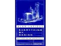 Everything By Design. My Life as an Architect
