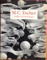 M. C. Escher. Grafik och teckningar