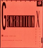 Generation X. Sagor f&ouml;r en accelererad kultur