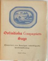 Ostindiska Compagniets Saga. Historien om Sveriges m&auml;rkligaste handelsf&ouml;retag