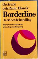 Borderline - teori och behandling. Jagpsykologins uppkomst, utveckling och till&auml;mpning