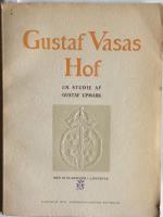 Gustaf Vasas Hof. En studie