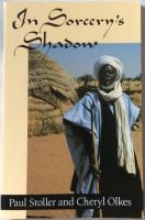 In sorcery's shadow : a memoir of apprenticeship among the Songhay of Niger