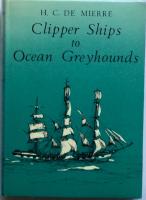 Clipper Ships to Ocean Greyhounds
