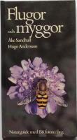 Flugor och myggor : naturguide i f&auml;rg om tv&aring;vingarnas utseende, utveckling, levnadss&auml;tt och beteenden