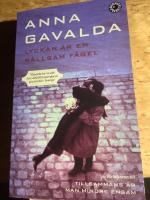 Lyckan &auml;r en s&auml;llsam f&aring;gel