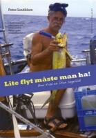 Lite flyt m&aring;ste man ha! : brev fr&aring;n en liten segelb&aring;t