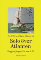 Solo &ouml;ver Atlanten : kappseglingen Transat 6.50