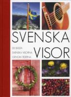 Svenska visor : de b&auml;sta svenska visorna genom tiderna