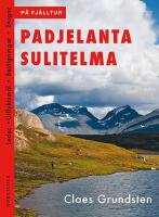P&aring; fj&auml;lltur : padjelanta sulitelma