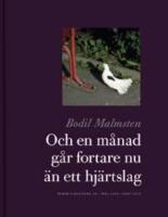 Och en m&aring;nad g&aring;r fortare nu &auml;n ett hj&auml;rtslag