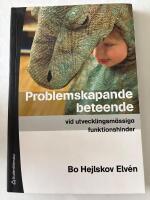 Problemskapande beteende vid utvecklingsm&auml;ssiga funktionshinder