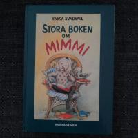 Stora boken om Mimmi (Monstret i sk&aring;pet, En ettas dagbok, Roberta Karlsson och kungen)