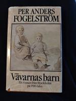 V&auml;varnas barn : en roman fr&aring;n Stockholm p&aring; 1700-talet