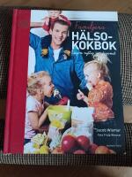 Familjens h&auml;lsokokbok : lagom nyttig vardagsmat (signerad)