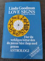 K&auml;rlekens astrologi : vem passar du b&auml;st ihop med?
