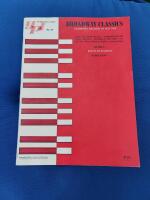 Broadway Classics - celebrated melodies of our time. Volume A