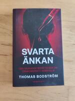 Svarta &auml;nkan : den skakande ber&auml;ttelsen om cyanidmordet i Norrt&auml;lje