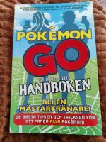 Pok&eacute;mon Go : den inofficiella handboken