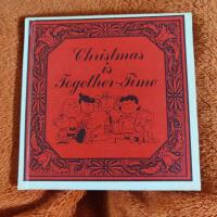 Christmas is Together-Time 