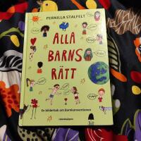 Alla barns r&auml;tt : en bilderbok om Barnkonventionen