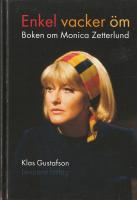 Enkel vacker &ouml;m : boken om Monica Zetterlund