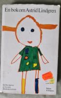 En bok om Astrid Lindgren : A book about Astrid Lindgren