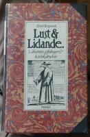 Lust och lidande : om droger p&aring; gott och ont : [l&auml;ke&ouml;rter, giftdroger & k&auml;rleksdrycker]