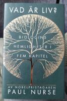 Vad &auml;r liv? : biologins hemligheter i fem kapitel