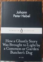 How A Ghastly Story Wad Brought To Light By A Common Or Garden Butcher's Dog
