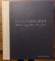 Villfarelser - krama mig h&aring;rt din j&auml;vel!