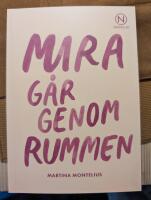 Mira f&aring;r genom rummen 