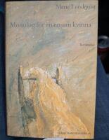 Monolog f&ouml;r en ensam kvinna : ber&auml;ttelse