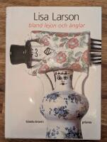 Lisa Larson : bland lejon och &auml;nglar