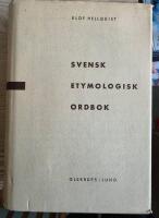 Svensk etymologisk ordbok Band I: A-N