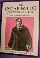 The Oscar Wilde quotation book : a literary companion