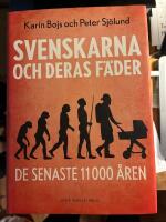 Svenskarna och deras f&auml;der de senaste 11 000 &aring;ren