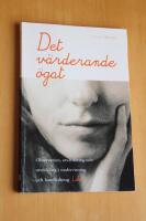 Det v&auml;rderande &ouml;gat : observation, utv&auml;rdering och utveckling i undervisning och handledning