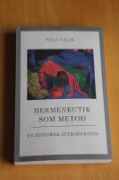 Hermeneutik som metod : en historisk introduktion