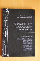 Pedagogik i ett sociologiskt perspektiv : en presentation av: Karl Marx & Friedrich Engels, &Eacute;mile Durkheim, Michel Focault, Niklas Luhmann, Pierre Bourdieu, J&uuml;rgen Habermas, Thomas Ziehe, Anthony Giddens
