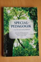 Specialpedagogik - i, om, f&ouml;r och med praktiken