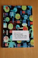 Utmaningar i en skola f&ouml;r alla - n&aring;gra filosofiska tr&aring;dar
